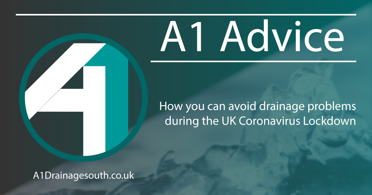 Steps you can take to avoid blocked drains during the UK Coronavirus Lockdown